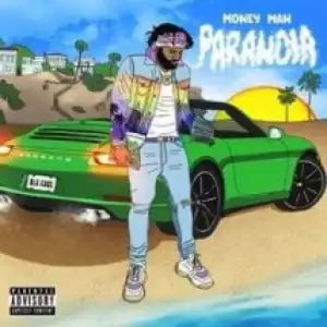 Paranoia BY Money Man